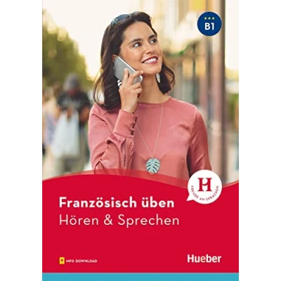 Abbildung von Französisch üben Hören &amp; Sprechen B1: Buch mit Audios online