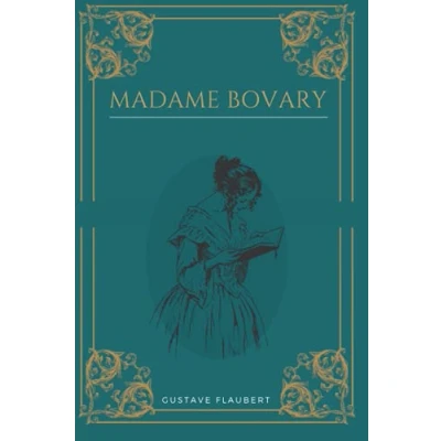 Abbildung von Madame Bovary: Gustave Flaubert Texte intégral avec biographie de l&#039;auteur