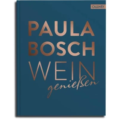 Abbildung von Wein genießen: Das Weinwissen Deutschlands bekanntester Sommelière