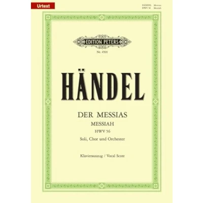 Abbildung von Der Messias HWV 56 / URTEXT: Oratorium in 3 Teilen für 4 Solostimmen, Chor und Orchester Klavierauszug (Edition Peters)