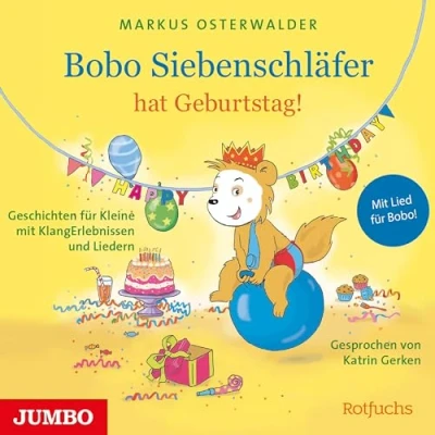 Abbildung von Bobo Siebenschläfer hat Geburtstag!: Geschichten für Kleine mit KlangErlebnissen und Liedern