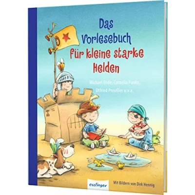 Abbildung von Das Vorlesebuch für kleine starke Helden: Mutmach Geschichten von großen Autoren