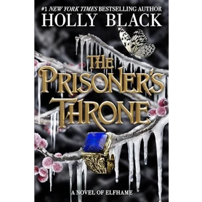 Abbildung von The Prisoner&#039;s Throne. Special Edition: A Novel of Elfhame