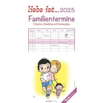 Abbildung von Alpha Edition liebe ist... 2025 Familienplaner, 22x45cm, Kalender mit 5 Spalten für Termine, viel Platz Notizmöglichkeiten, Mondphasen, Ferientermine DE/AT/CH und deutsches Kalendarium