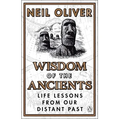 Abbildung von Wisdom of the Ancients: Life lessons from our distant past