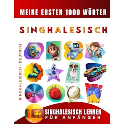 Abbildung von Singhalesisch lernen für Anfänger, meine ersten 1000 Wörter: Zweisprachiges Deutsch Lernbuch Kinder und Erwachsene
