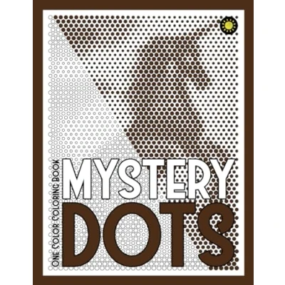 Abbildung von MYSTERY DOTS One Color Coloring Book: 30 Hidden Pictures for Relaxation (One Books)