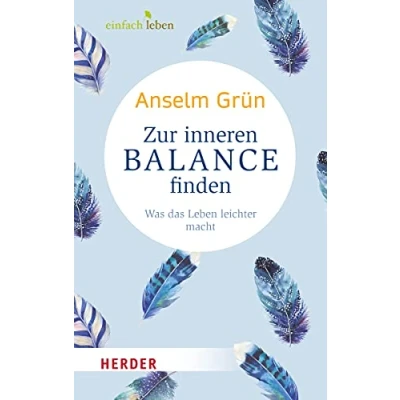 Abbildung von Zur inneren Balance finden: Was das Leben leichter macht