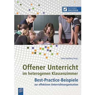 Abbildung von Offener Unterricht im heterogenen Klassenzimmer: Best Practice Beispiele zur effektiven Unterrichtsorganisation (Ratgeber Inklusion)
