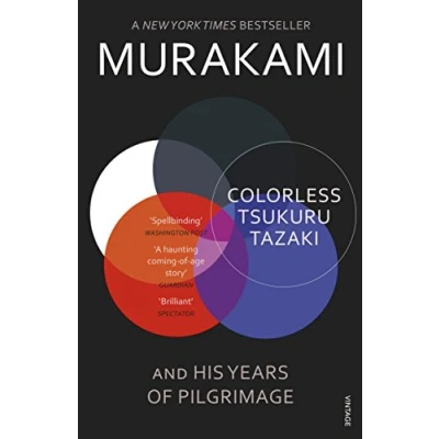 Abbildung von Colorless Tsukuru Tazaki and His Years of Pilgrimage: Nominiert: Independent Foreign Fiction Prize 2015, IMPAC Dublin Literary Award 2016