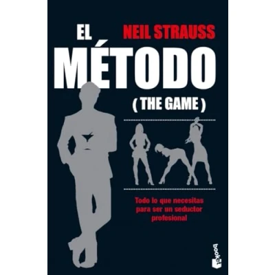 Abbildung von El método: Todo lo que necesitas para ser un seductor profesional (Divulgación)
