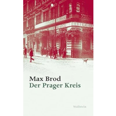 Abbildung von Der Prager Kreis: Max Brod Ausgewählte Werke