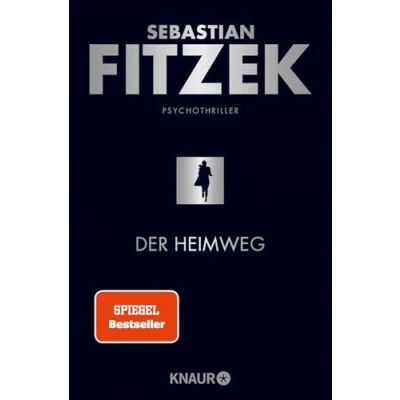 Abbildung von Der Heimweg: Psychothriller SPIEGEL Bestseller »Kein deutscher Spannungsautor beherrscht die Klaviatur des Schreckens so wie Sebastian Fitzek.« Rhein Neckar Zeitung