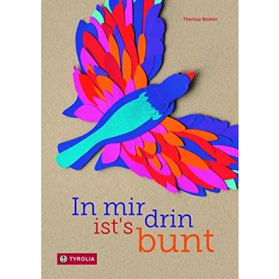 Abbildung von In mir drin ist&#039;s bunt: Eine wahre Schatzkiste voller Ausdrucksmöglichkeiten für Emotionen und Gefühle