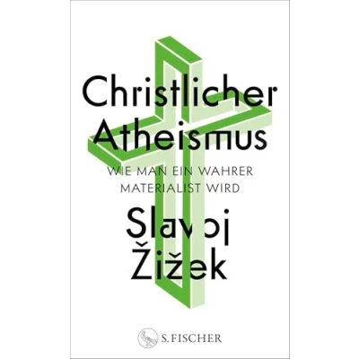 Abbildung von Christlicher Atheismus: Wie man ein wahrer Materialist wird