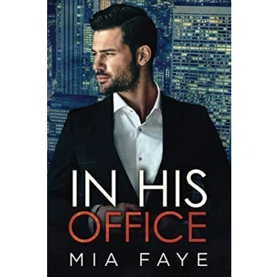 Abbildung von In His Office: Ein Enemies to Lovers Liebesroman