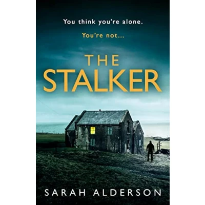 Abbildung von The Stalker: a dark and gripping psychological thriller from bestselling author of new Netflix movie, Weekend Away