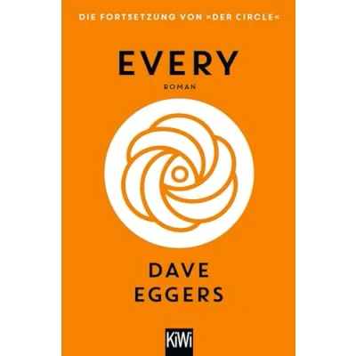 Abbildung von Every (deutsche Ausgabe): Roman Die Fortsetzung von »Der Circle«