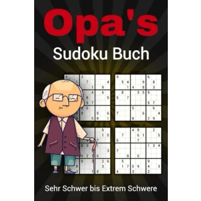 Abbildung von Opa&#039;s Sudoku Buch: Rätselbuch für Erwachsene und Senioren mit 120 Sehr Schwer bis Extrem Schwere Geschenkidee deinen Opa alle Lösungen