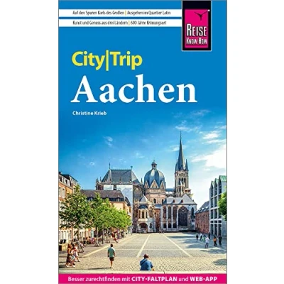 Abbildung von Reise Know How CityTrip Aachen: Reiseführer mit Stadtplan und kostenloser Web App