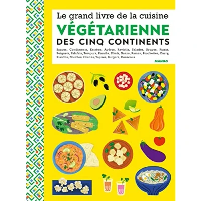 Abbildung von Le grand livre de la cuisine végétarienne des 5 continents
