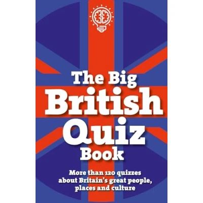 Abbildung von The Big British Quiz Book: More than 120 quizzes about Britain&#039;s great people, places and culture (The Pub Book series)
