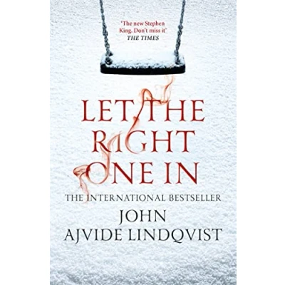 Abbildung von Let the Right One In: John Ajvide Lindqvist