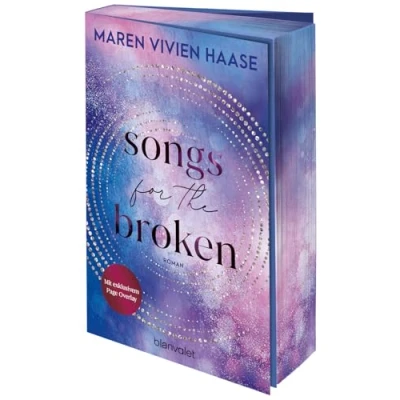 Abbildung von Songs for the Broken: Roman Die neue New Adult Reihe der SPIEGEL Bestsellerautorin mit farbigem Buchschnitt nur in limitierter Auflage! (Rise and Fall Duett, Band 2)