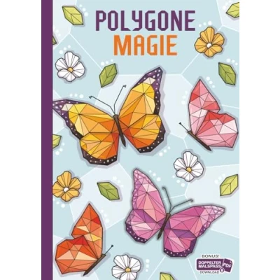 Abbildung von Polygone Magie: Das etwas andere Malbuch mit 50 tollen polygonen Tieren für Kinder ab 10+ Jahren zum Ausmalen und als Kopiervorlage PädagogInnen.