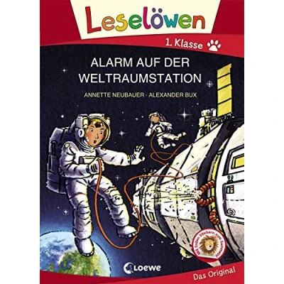 Abbildung von Leselöwen 1. Klasse Alarm auf der Weltraumstation: Erstlesebuch Kinder ab 6 Jahre