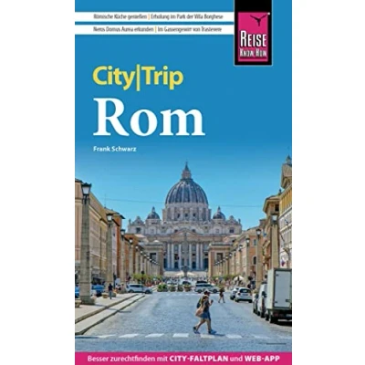 Abbildung von Reise Know How CityTrip Rom: Reiseführer mit Stadtplan, 4 Spaziergängen und kostenloser Web App