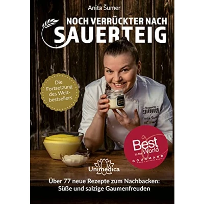Abbildung von Noch verrückter nach Sauerteig: Über 77 Neue Rezepte