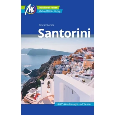 Abbildung von Santorini Reiseführer Michael Müller Verlag: Individuell reisen mit vielen praktischen Tipps (MM Reisen)