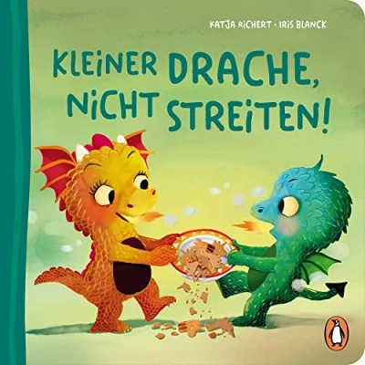 Abbildung von Kleiner Drache, nicht streiten!: Pappbilderbuch mit Sonderausstattung für Kinder ab 2 Jahren (Die Fantasie Babytier Reihe, Band 1)