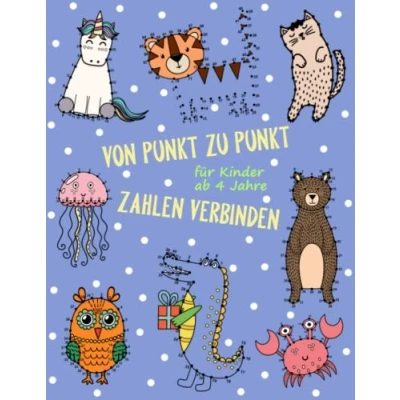 Abbildung von Von Punkt Zu Zahlen Verbinden Für Kinder Ab 4 Jahre: Punkte Lernen 1 bis 50 Malen Nach Spaß Und Beschäftigung ... Lernspiel Malbuch &amp; Zeitvertreib
