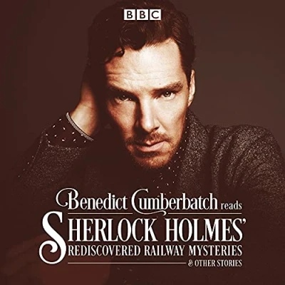 Abbildung von Benedict Cumberbatch Reads Sherlock Holmes&#039; Rediscovered Railway Mysteries: Four original short stories