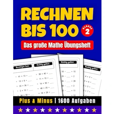Abbildung von Rechnen bis 100 2. Klasse: Das große Mathe Übungsheft (Plus &amp; Minus 1600 Aufgaben)