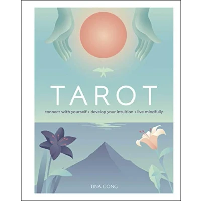 Abbildung von Tarot: Connect With Yourself, Develop Your Intuition, Live Mindfully