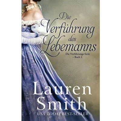 Abbildung von Die Verführung des Lebemanns (Die Verführungs Serie, Band 2)