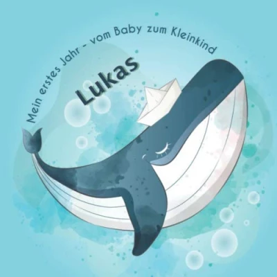 Abbildung von Mein erstes Jahr Lukas vom Baby zum Kleinkind: Babyalbum Ausfüllen für das erste Lebensjahr
