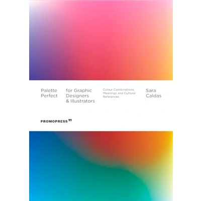 Abbildung von Palette Perfect for Graphic Designers and Illustrators: Colour Combinations, Meanings Cultural References