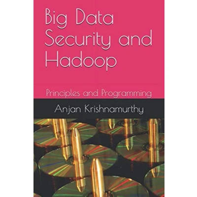 Abbildung von Big Data Security and Hadoop: Principles Programming