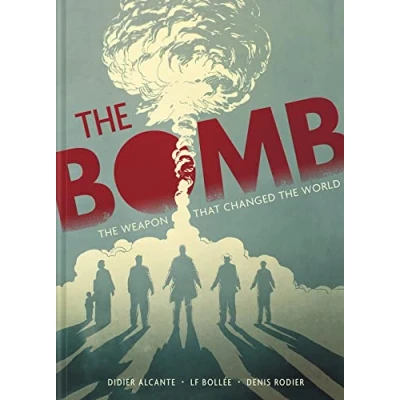 Abbildung von the Bomb: Weapon That Changed World