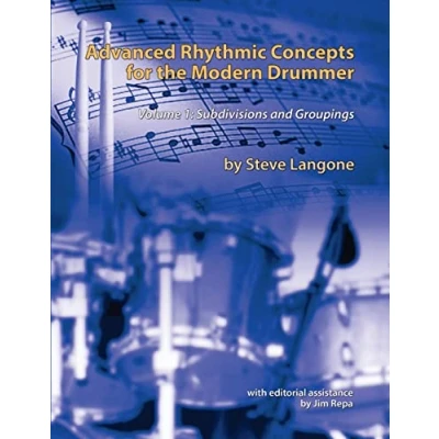 Abbildung von Advanced Rhythmic Concepts for the Modern Drummer: Volume 1. Subdivisions and Groupings