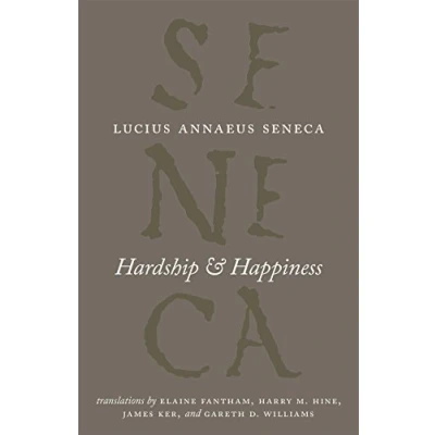 Abbildung von Hardship and Happiness (The Complete Works of Lucius Annaeus Seneca)