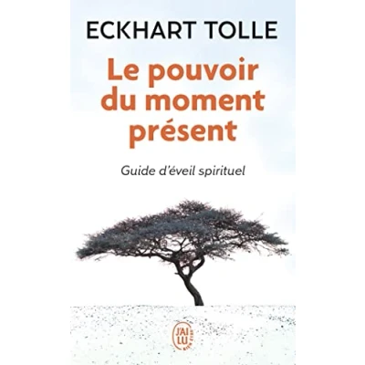 Abbildung von Le pouvoir du moment présent: guide d&#039;eveil spirituel (Bien Etre)