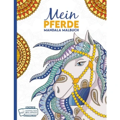 Abbildung von Mein Pferde Mandala Malbuch: 50 tolle und anspruchsvolle Mandalas für Kinder zum Ausmalen Entspannen. (Die schönsten Malbücher von Christoph Alexander, Band 1)