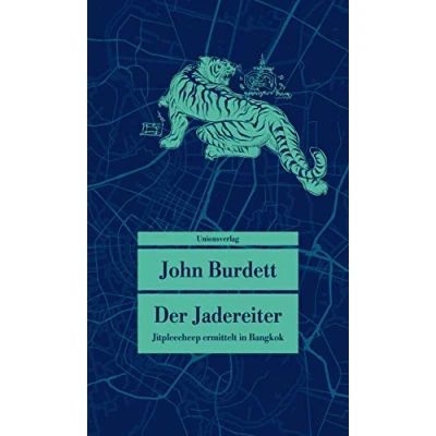 Abbildung von Der Jadereiter: Kriminalroman. Jitpleecheep ermittelt in Bangkok (1) (Unionsverlag Taschenbücher) (metro)