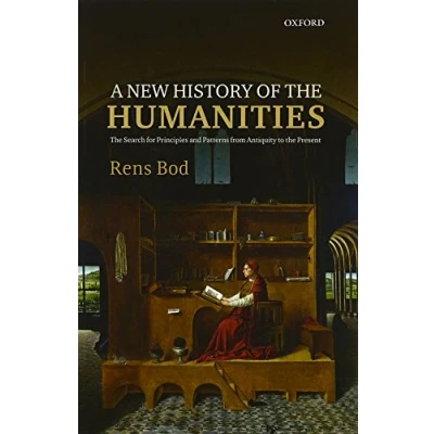 Abbildung von A New History of the Humanities: Search for Principles and Patterns from Antiquity to Present