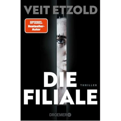 Abbildung von Die Filiale: Thriller »Ein Hochgenuss für Fans.« Arno Strobel